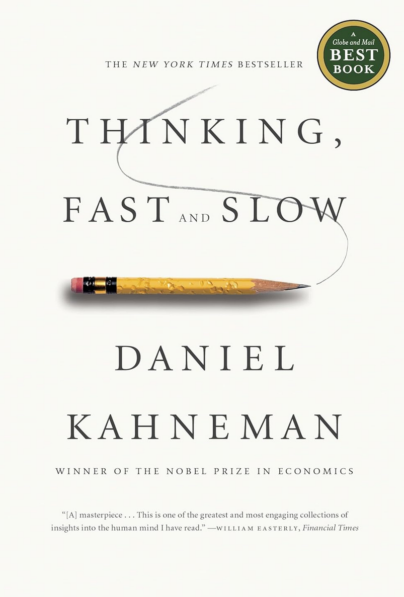 Thinking, Fast and Slow